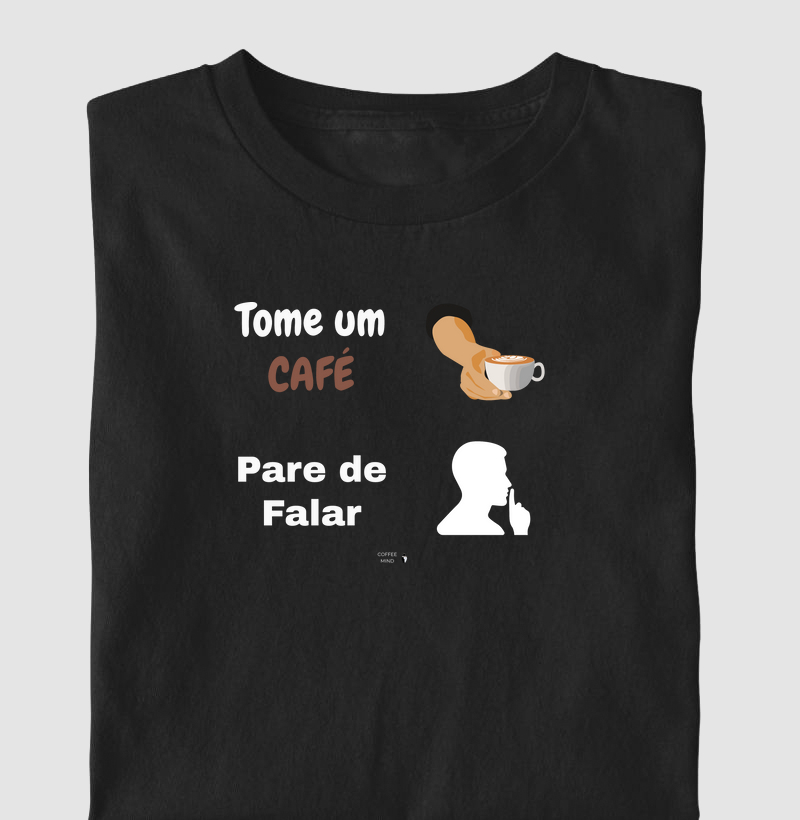 Tome Café, Pare de Falar