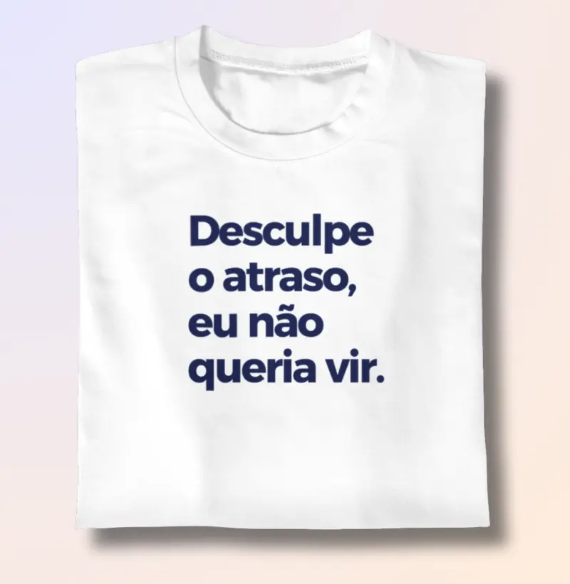 Desculpe o atraso