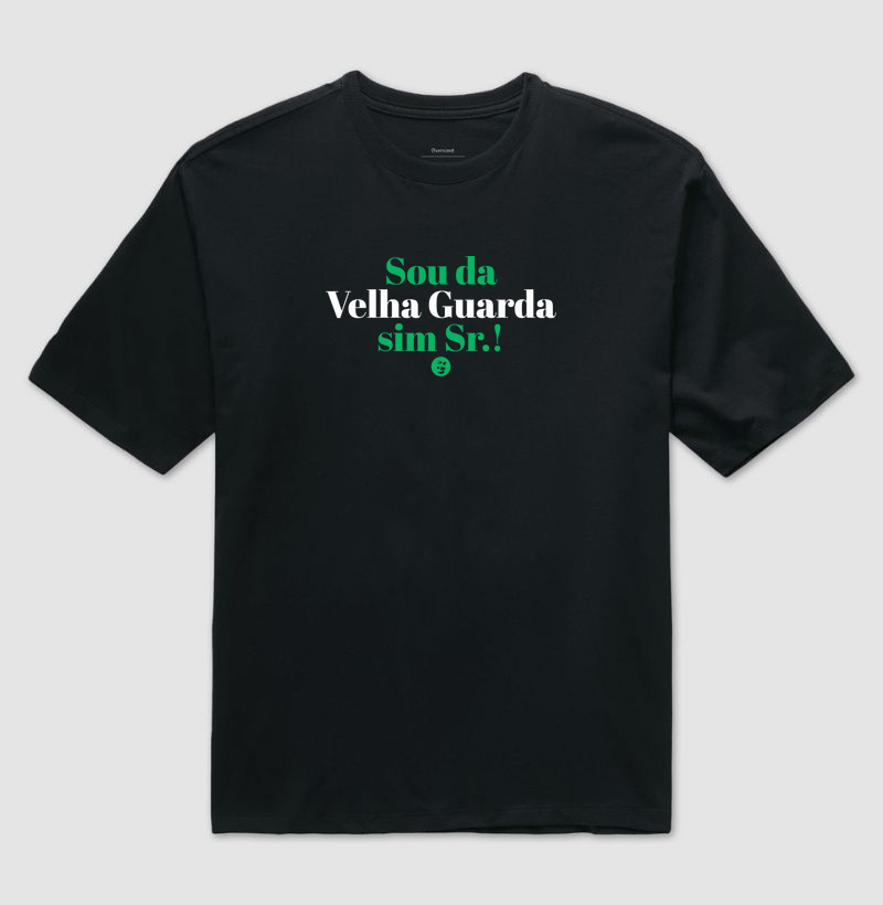 Sou da Velha Guarda sim Sr.!