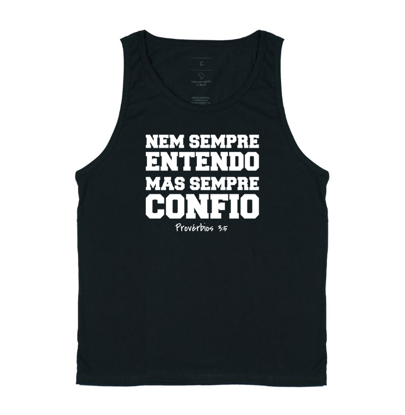 Nem sempre entendo, mas sempre confio