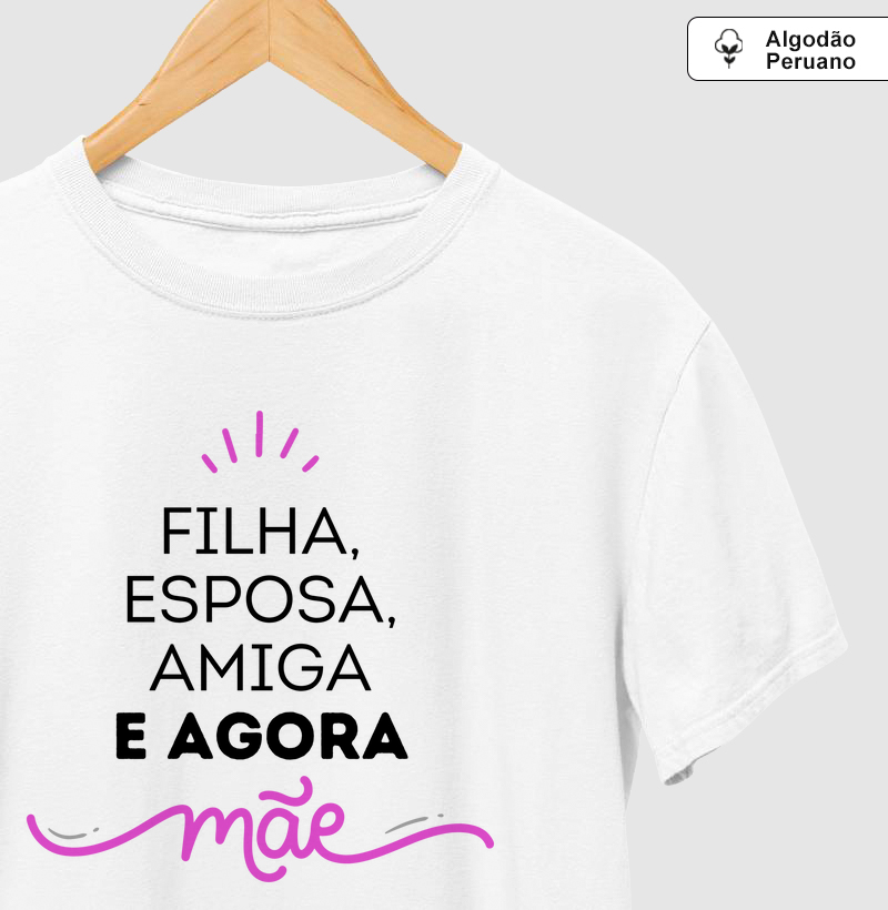 Filha, esposa, amiga e agora mãe.