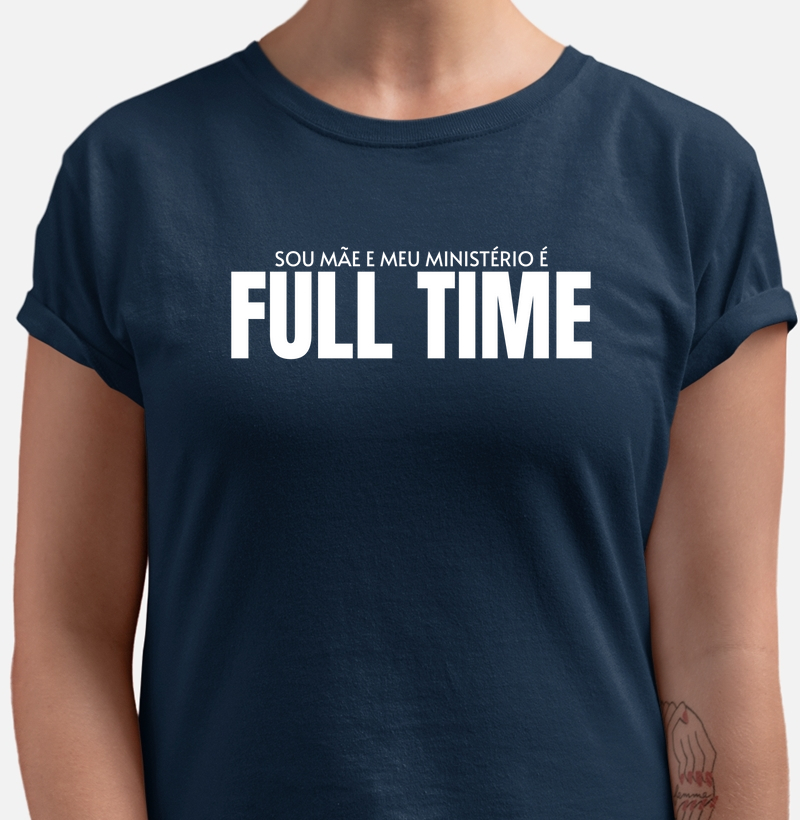 CAMISETA MINISTÉRIO FULL TIME