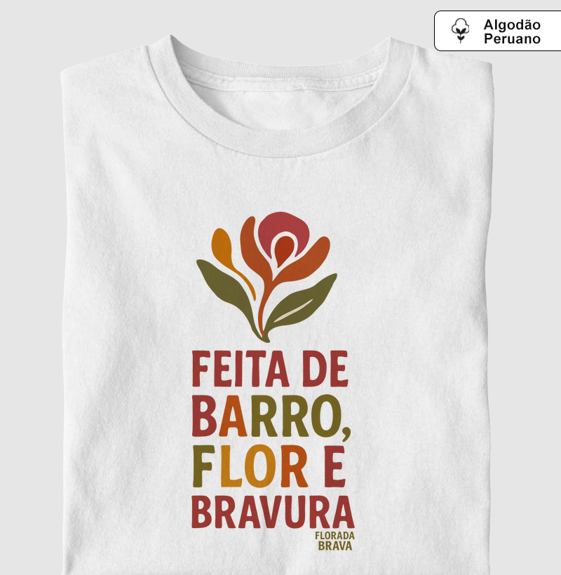 Barro, flor e bravura