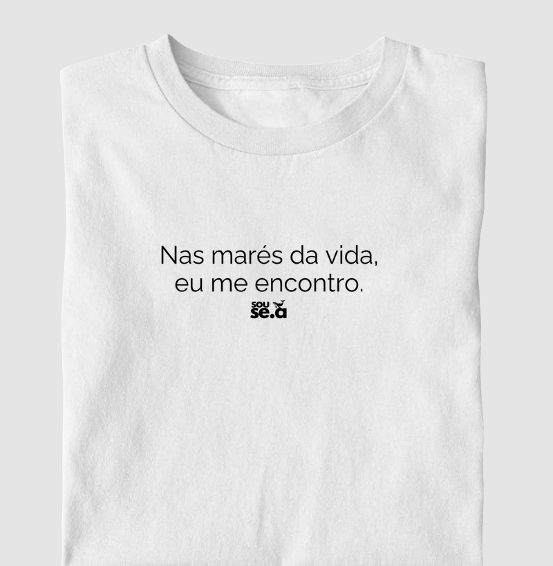 Nas marés da vida eu me encontro