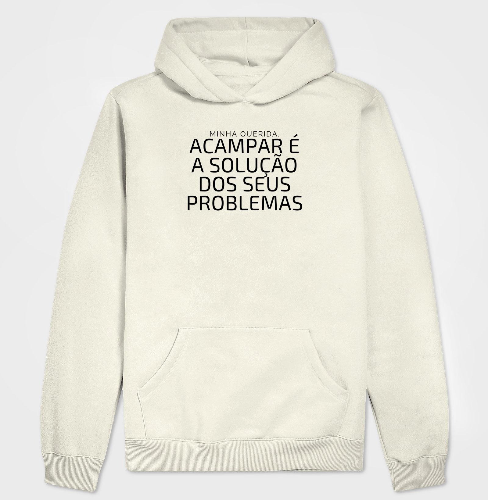 Minha querida, acampar é a solução dos seus problemas