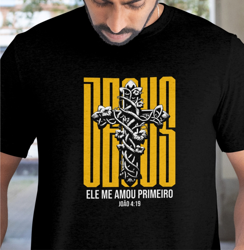 Camiseta Ele me amou primeiro
