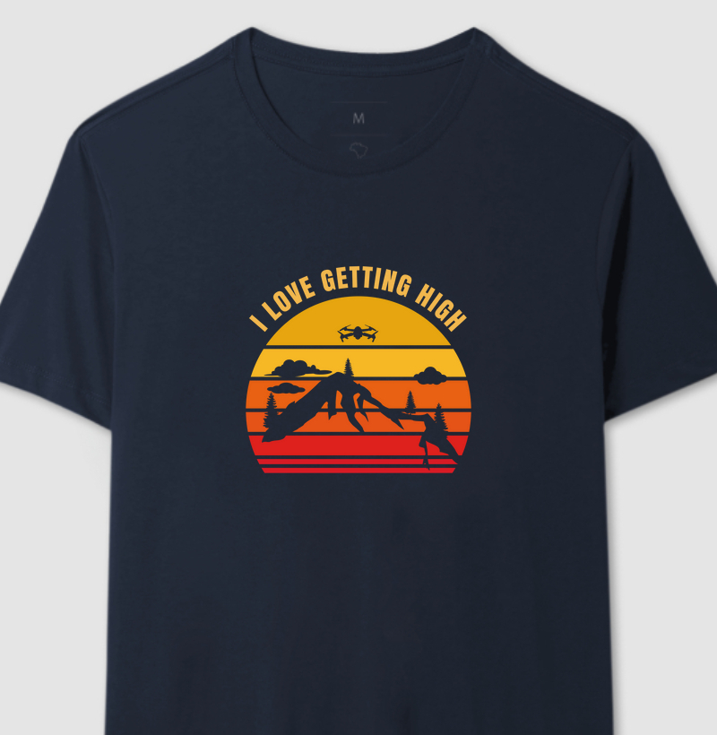 Camiseta I Love Getting High Drone