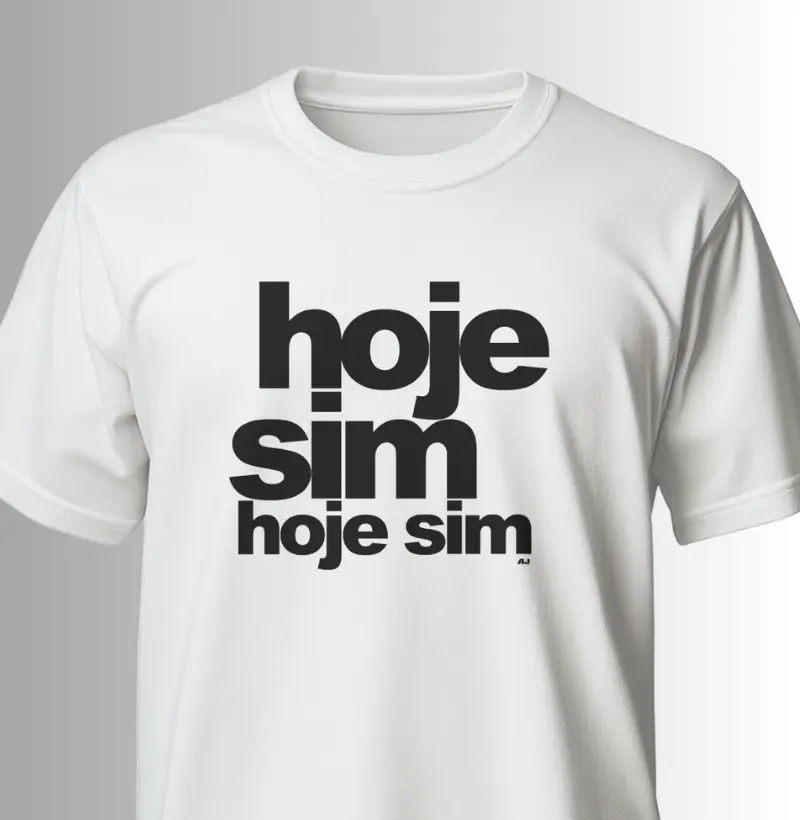 Hoje Sim, Hoje Sim