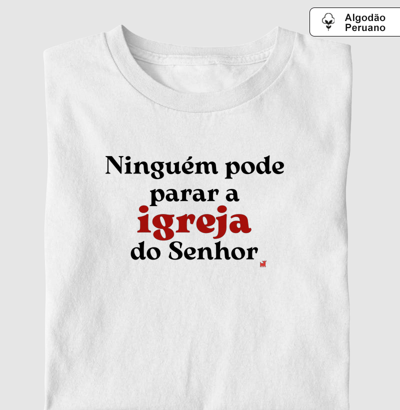 Ninguém pode parar a igreja