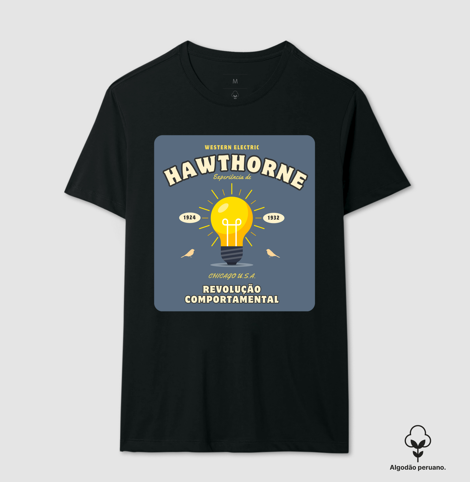 Camiseta Experiência de Hawthorne - Revolução Comportamental