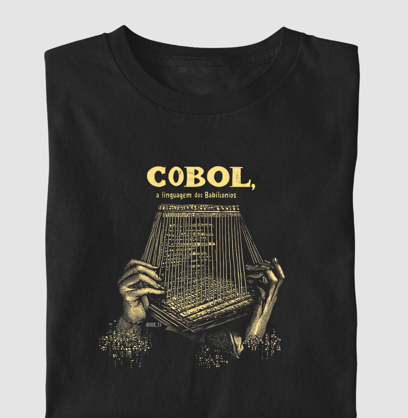 Camiseta "Cobol: A Linguagem dos Babilônios" T.I