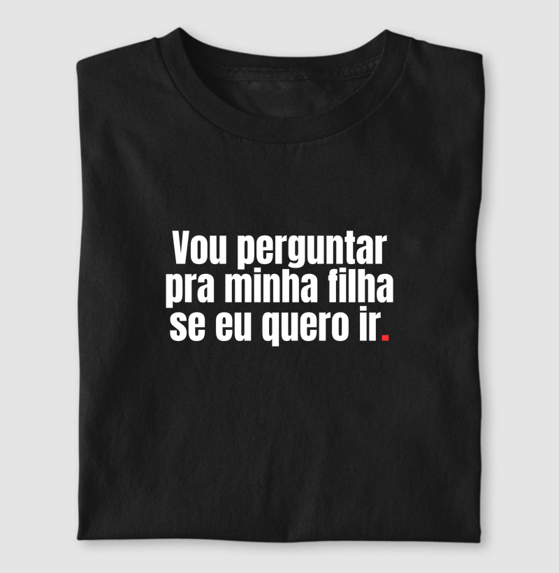 Vou perguntar pra minha filha