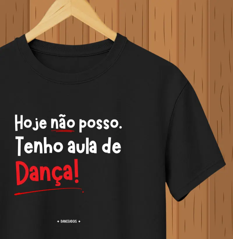 Hoje não posso, tenho aula de dança!