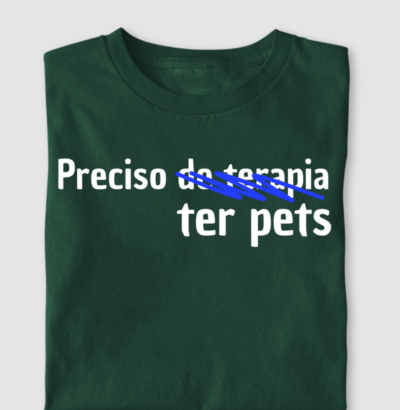 Camiseta preciso de pets