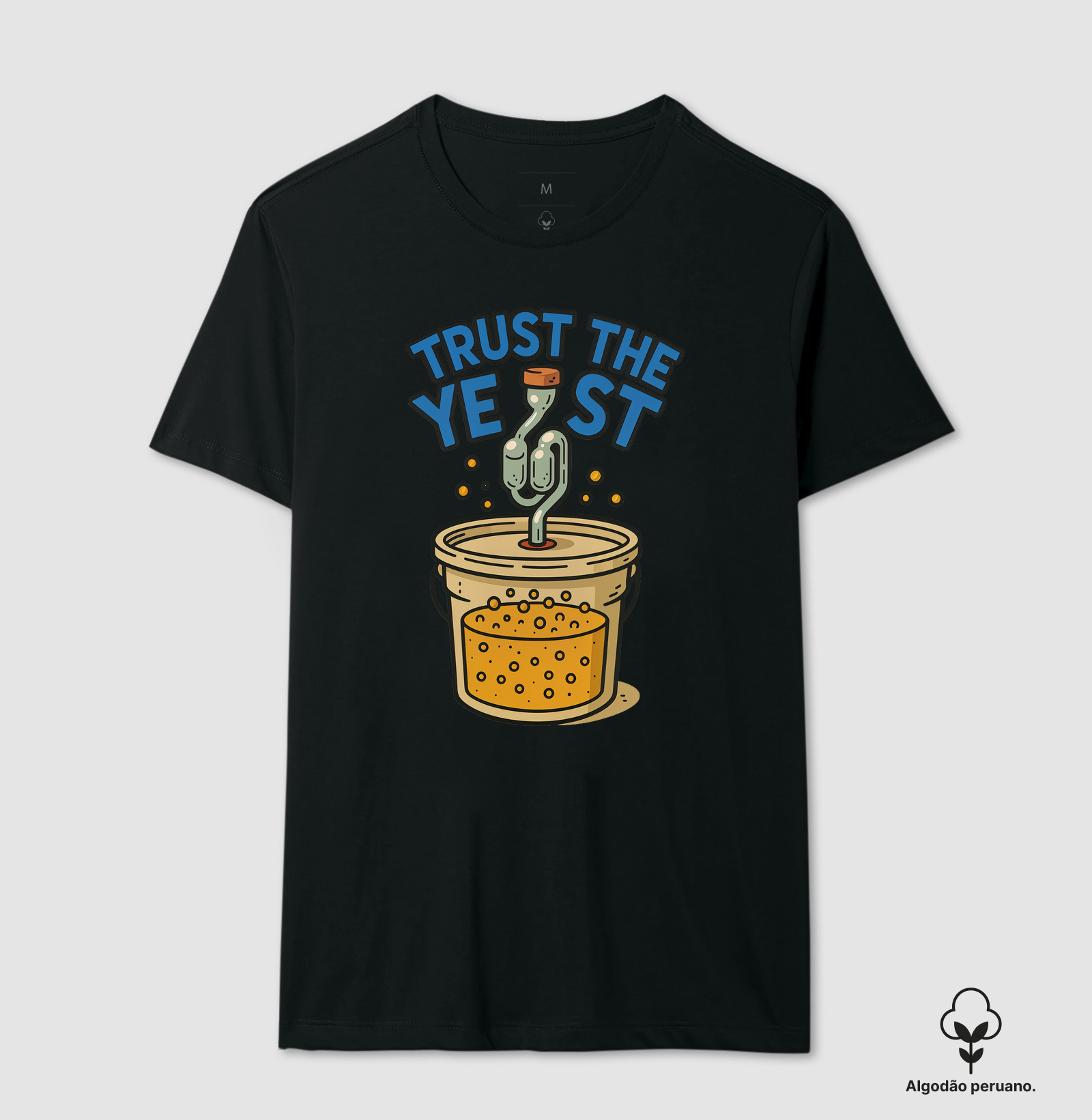 Camiseta Trust the Yeast – Fermentação Criativa
