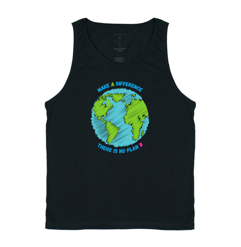 Estampa Make a Difference. There is no plan B
