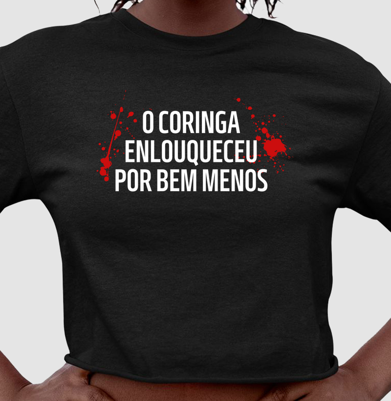 O Coringa Enlouqueceu Por Bem Menos