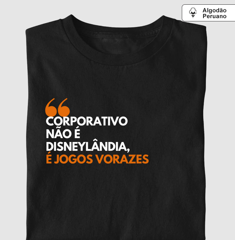 Corporativo não é Disney - Edição Pima