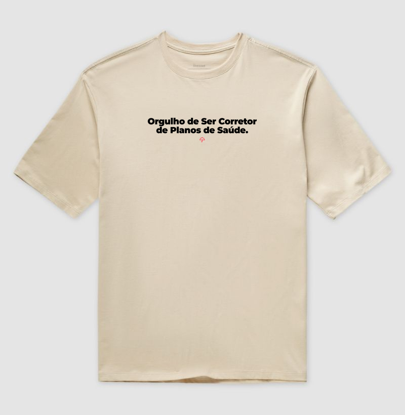 Orgulho de Ser Corretor de Planos de Saúde - FS (Oversized)