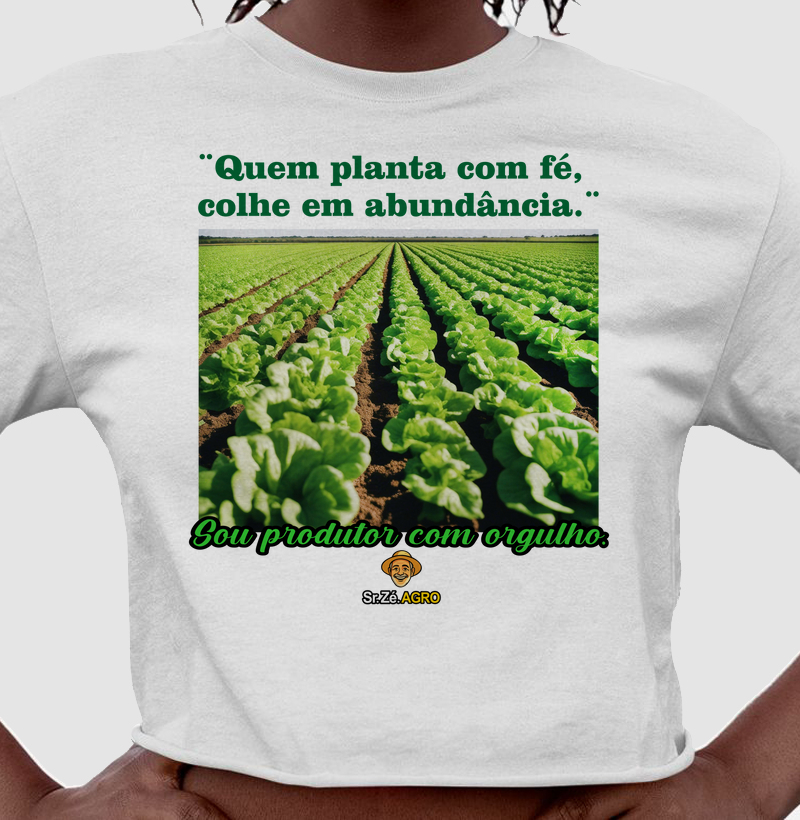 Quem Planta com Fé, colhe em Abundância. (Foto)