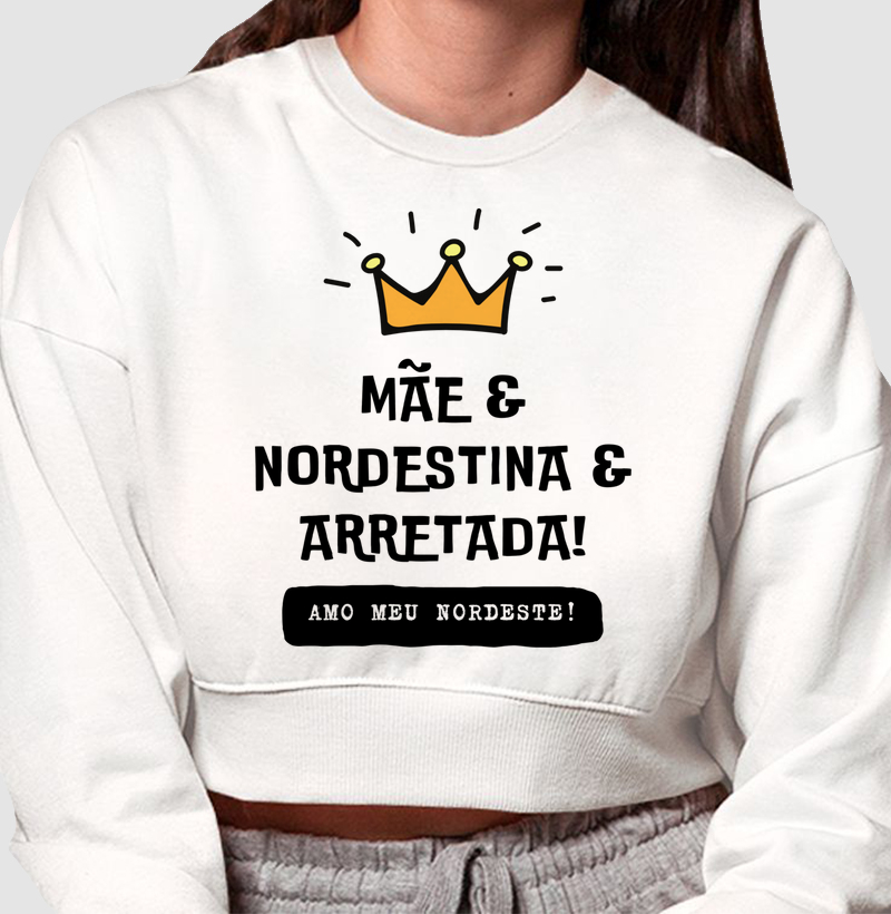 Mãe, Nordestina e Arretada – Orgulho de Ser Raiz!