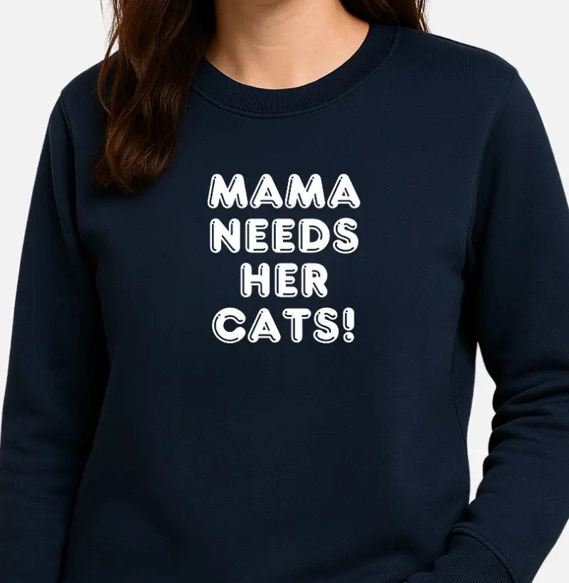 Mama needs her cats
