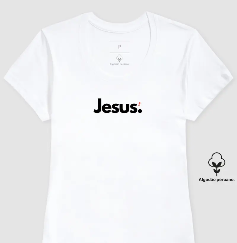 Camiseta Feminina Jesus – Fé e Estilo com Algodão Peruano Premium | Semeador Store