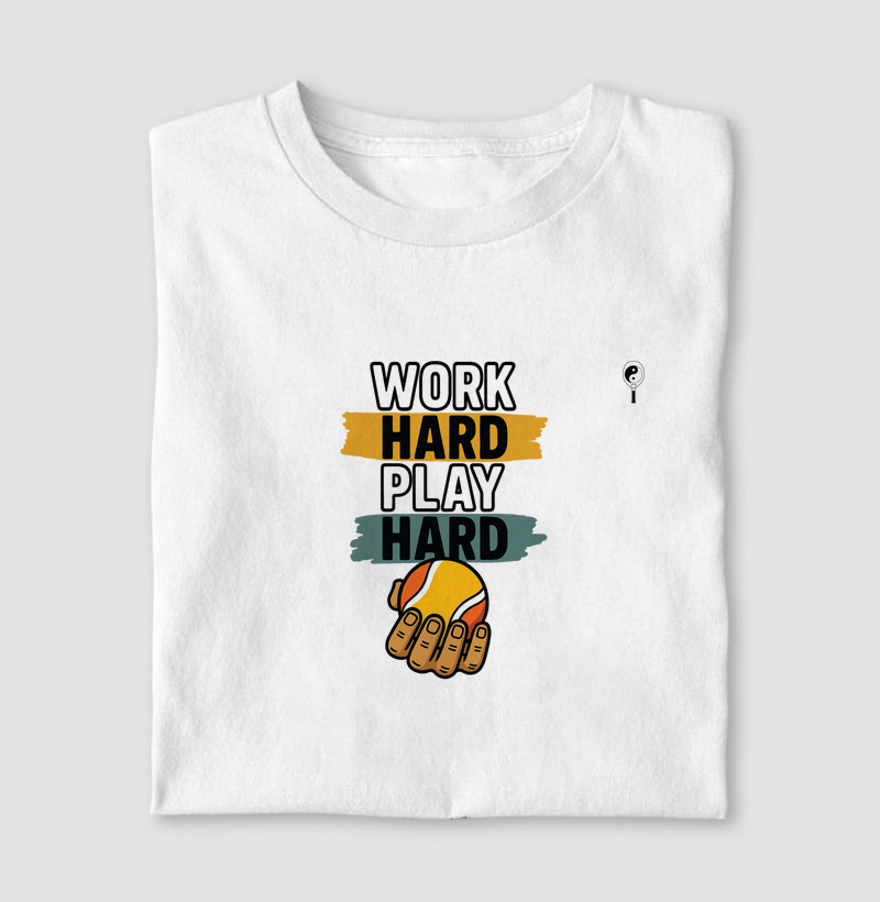 Work Hard Play Hard