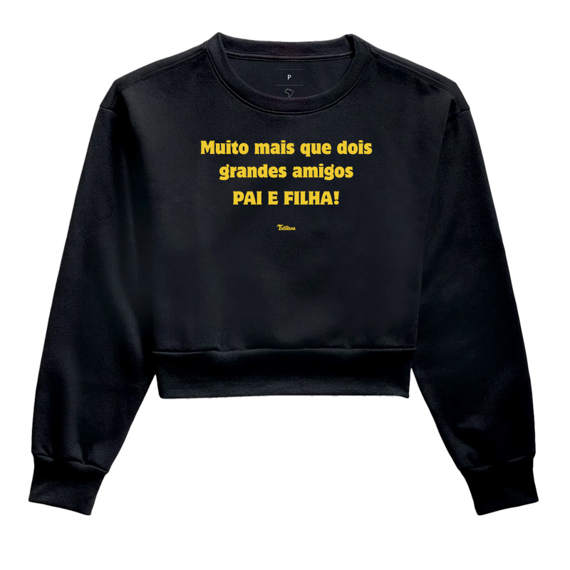 Moletom Cropped "Pai e filha"