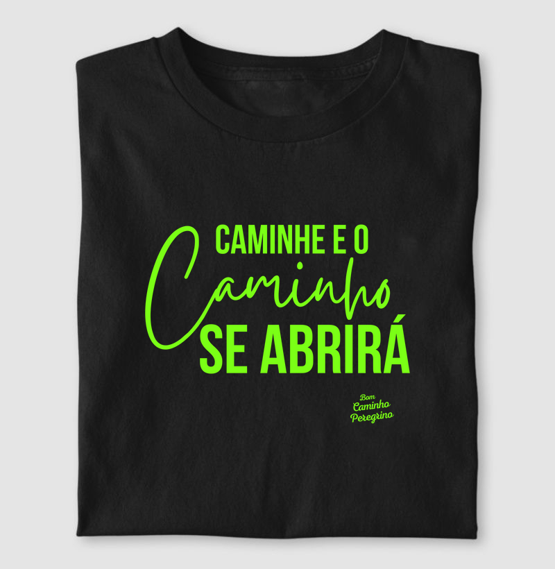 Caminhe e o Caminho se Abrirá 
