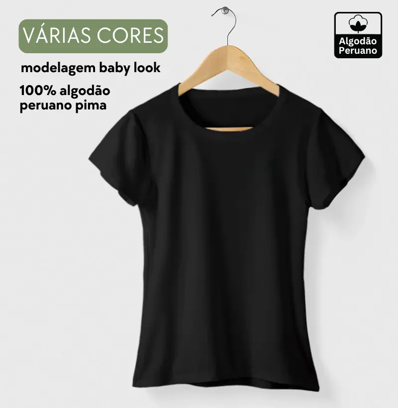 Baby Look Sem Estampa - Algodão PIMA Peruano