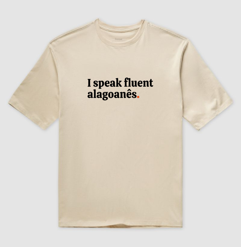 I Speak Fluent Alagoanês