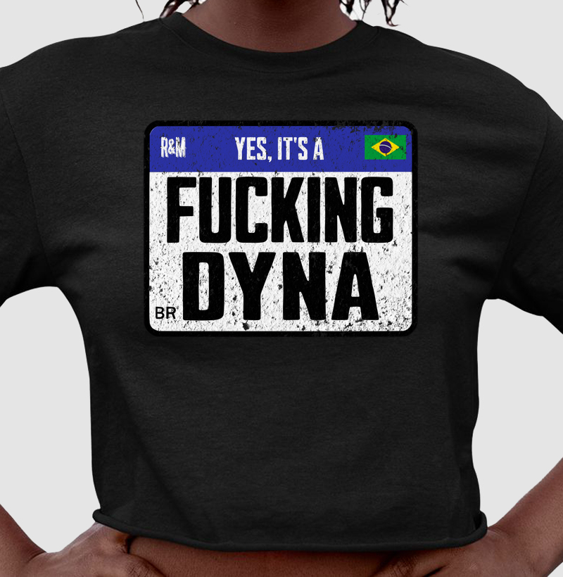 It´s a Fucking Dyna