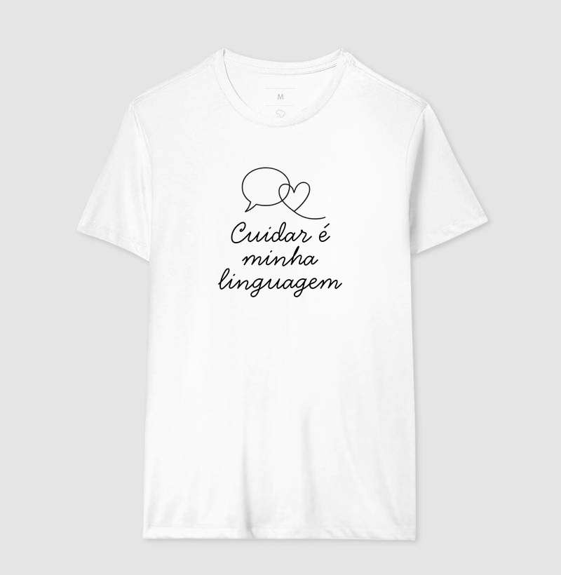Camiseta cuidar é minha linguagem letras pretas