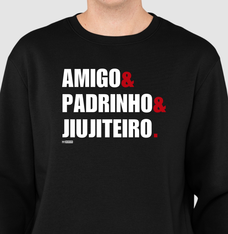 AMIGO & PADRINHO & JIUJITEIRO