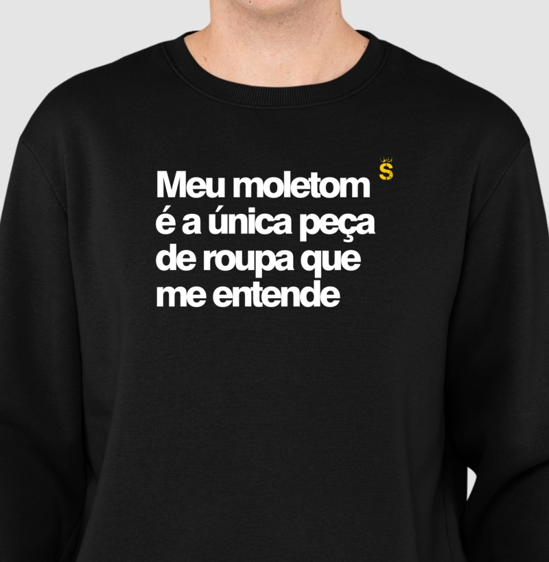 Meu moletom é a única peça de roupa que me entende