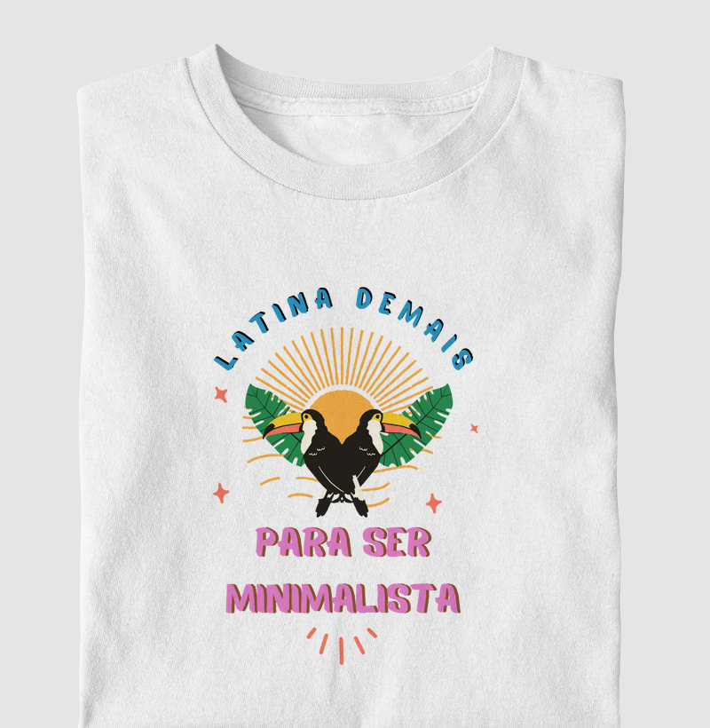 latina demais para ser minimalista