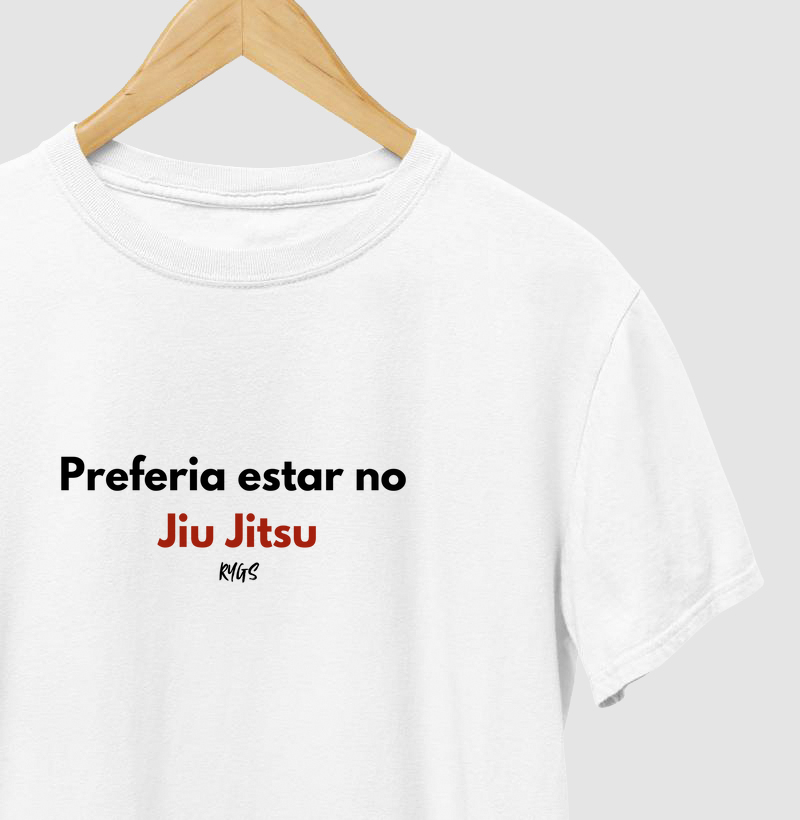 Preferia estar no Jiu Jitsu