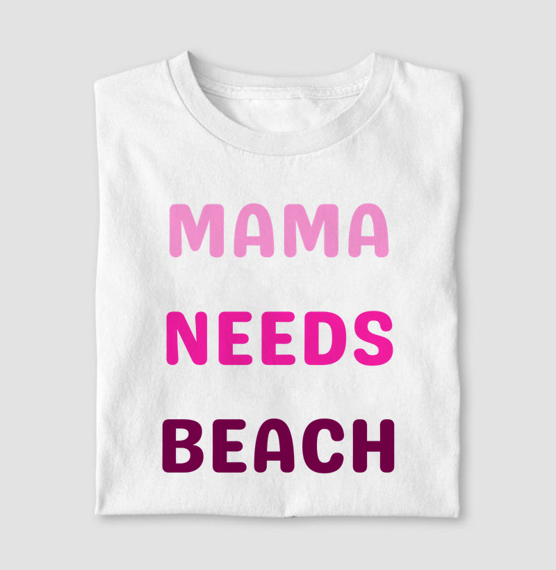 Mama Needs Beach