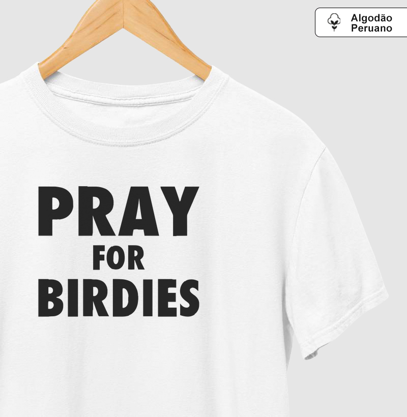 PRAY FOR BIRDIES