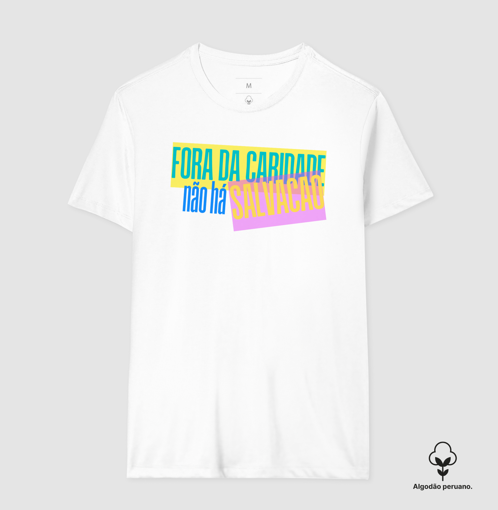 Camiseta Fora da Caridade não há salvação