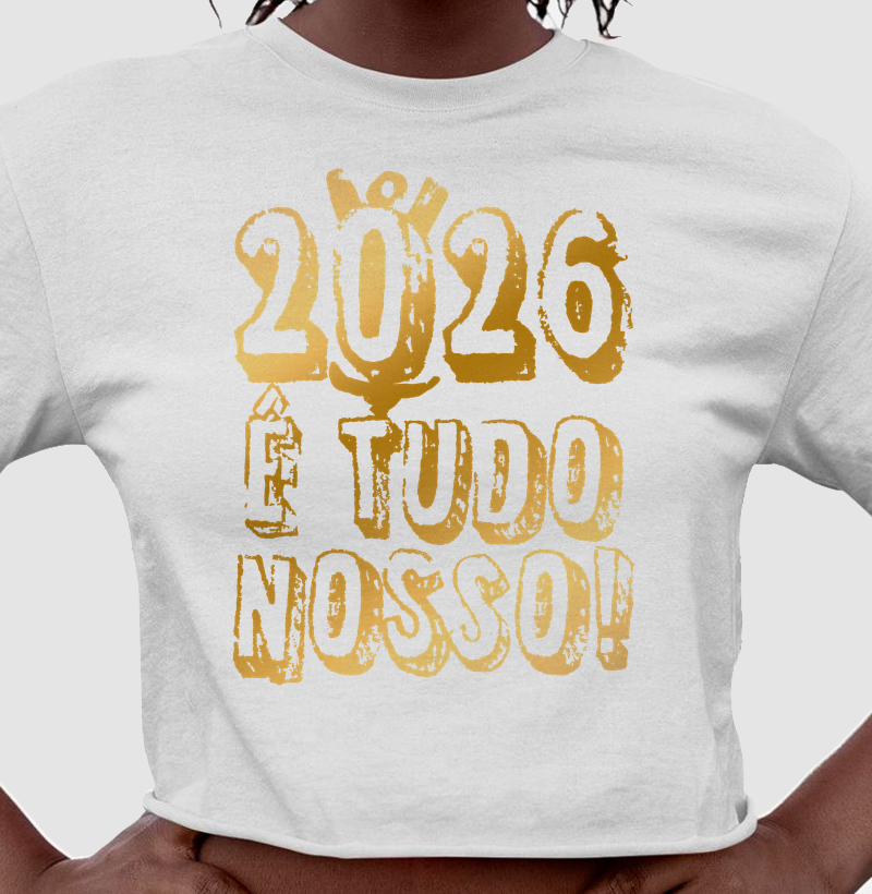 2026 É Tudo Nosso!