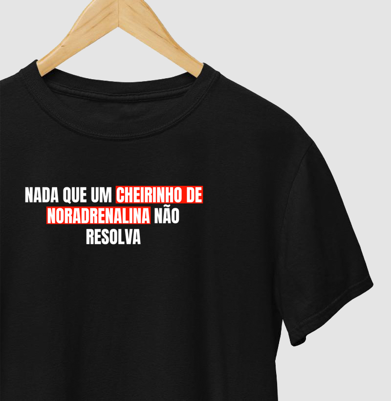 Nada que um Cheirinho de Noradrenalina Não Resolva