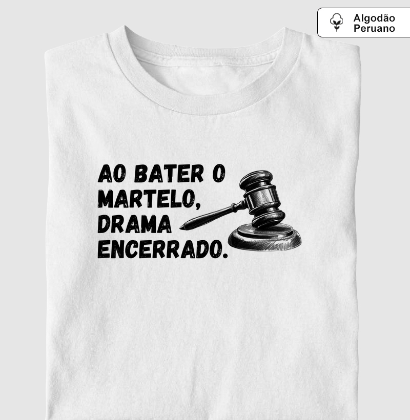 Ao bater o martelo, drama encerrado (ADV)