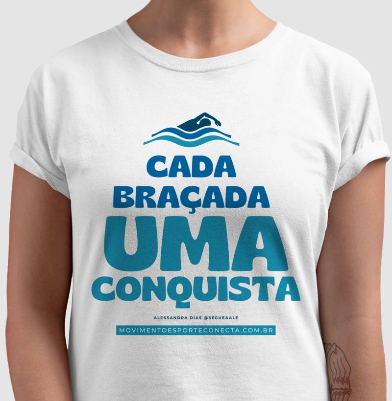 Camiseta adulto | CADA BRAÇADA UMA CONQUISTA