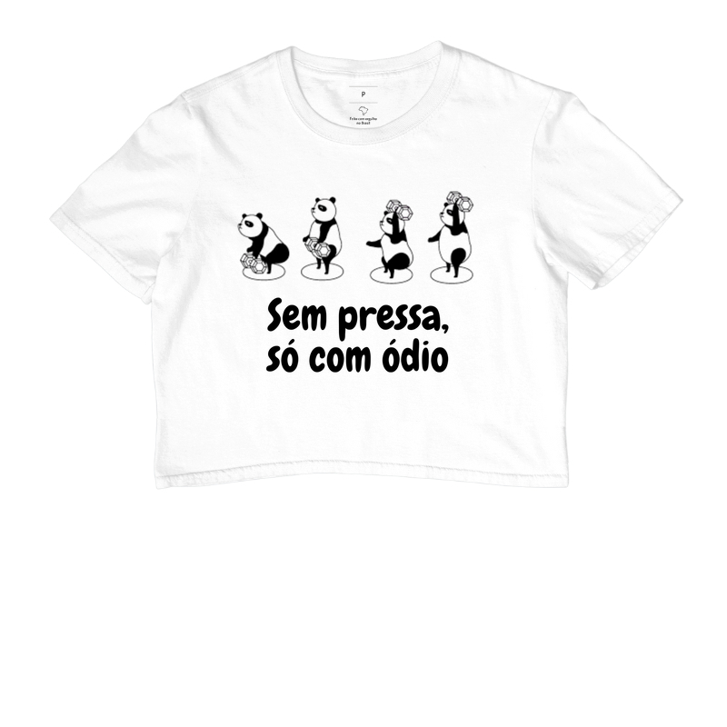 Sem pressa, só com ódio