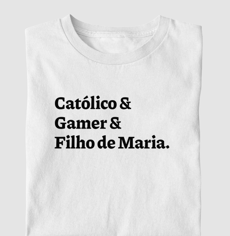Católico & Gamer & Filho de Maria