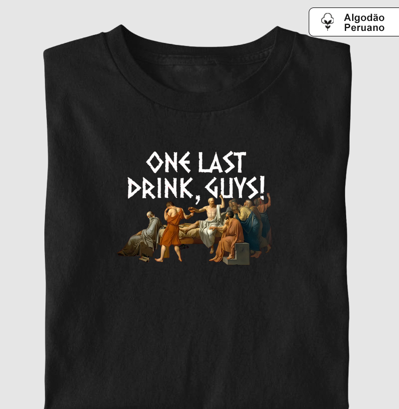 Sócrates - One Last Drink, Guys