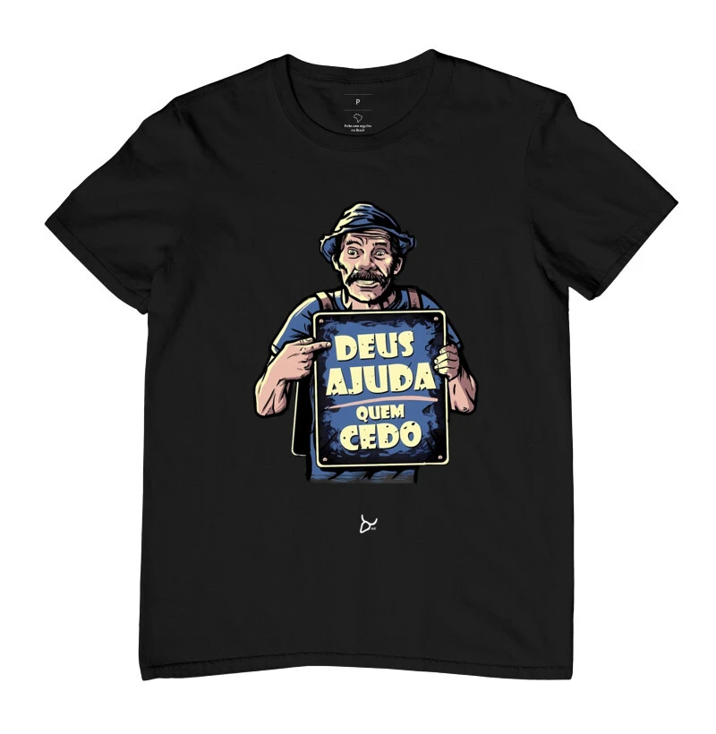 Camiseta Deus ajuda quem cedo Madruga 
