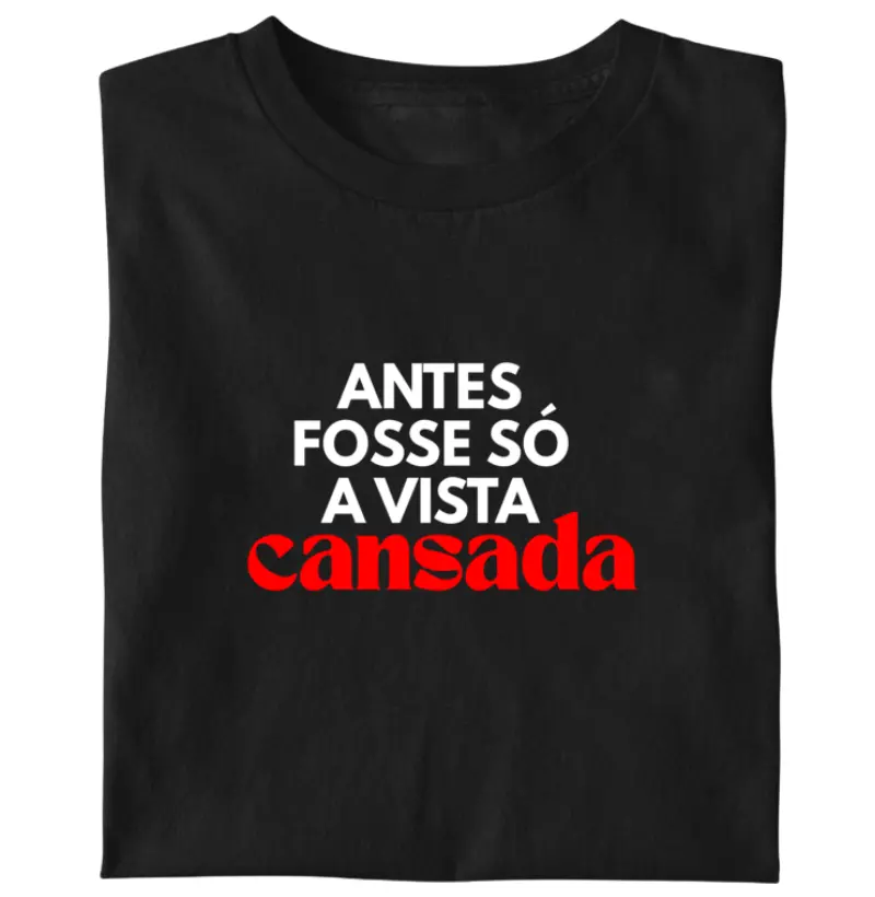 Antes fosse só a vista cansada